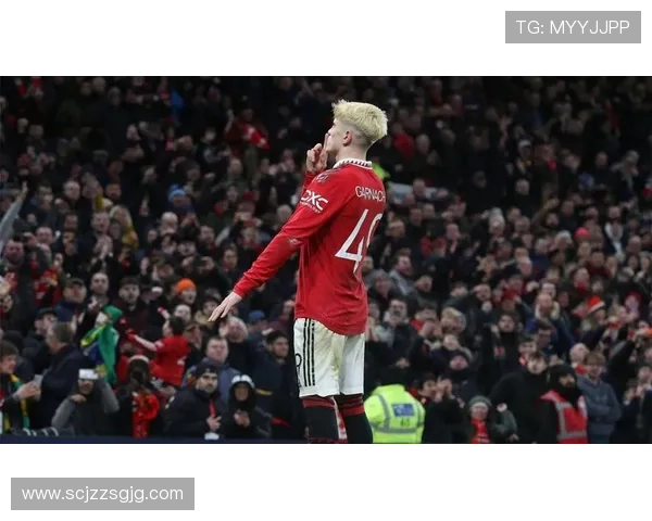 加纳乔在曼联体系中的战术定位解析